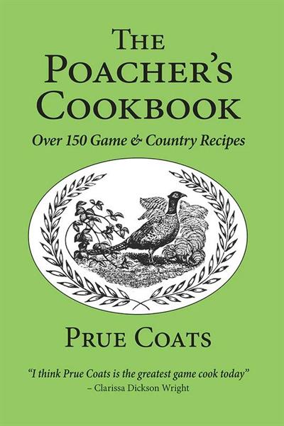 The Poacher's Cookbook by Prue Coats