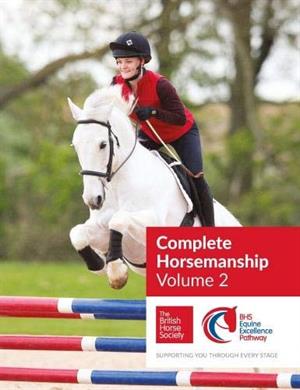 Complete Horsemanship Volume 2 The British Horse Society BHS