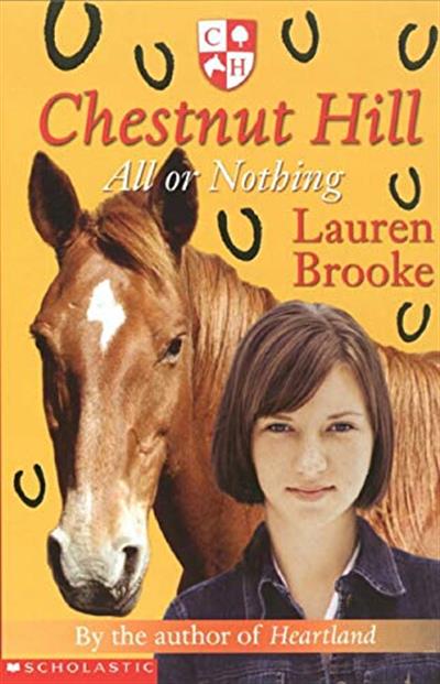 Chestnut Hill: All or Nothing by Lauren Brooke