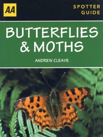 AA Spotter Guide: Butterflies and Moths by Andrew Cleave