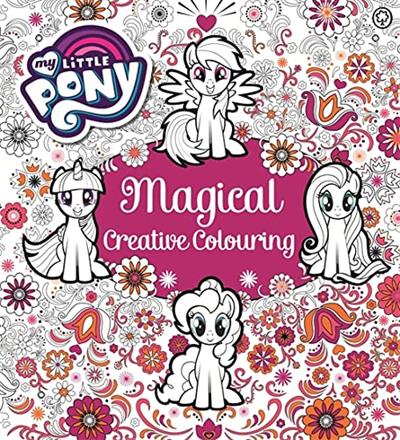 My Little Pony Magical Creative Colouring