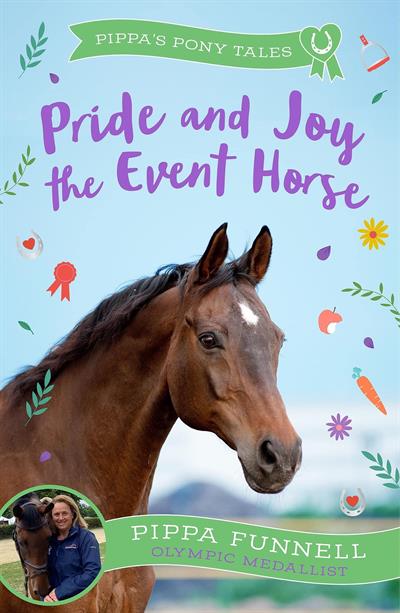 SIGNED COPY Book 07 of 18 Pippa's Pony Tales: Pride and Joy the Event Horse by Pippa Funnell
