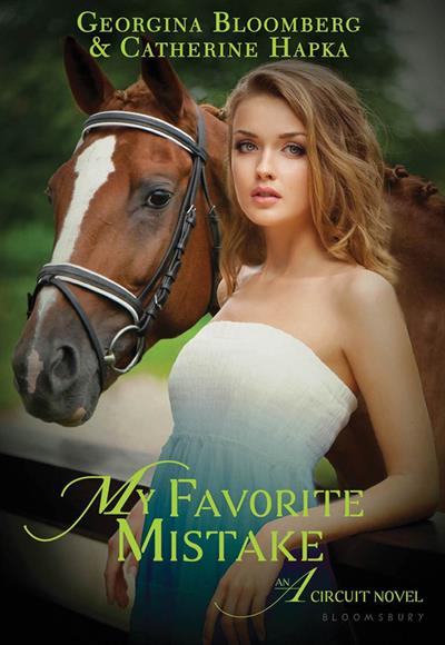 The A Circuit: My Favourite Mistake by Georgina Bloomberg and Catherine Hapka