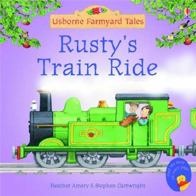 Usborne Farmyard Tales: Rusty's Train Ride by Heather Amery & Stephen Cartwright