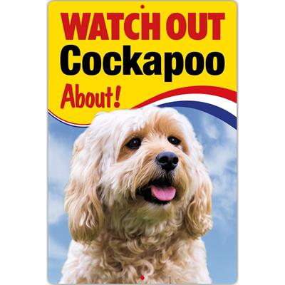 Watch Out Cockapoo About! Sign