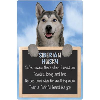 Siberian Husky 'You're Always There' Dog Sign