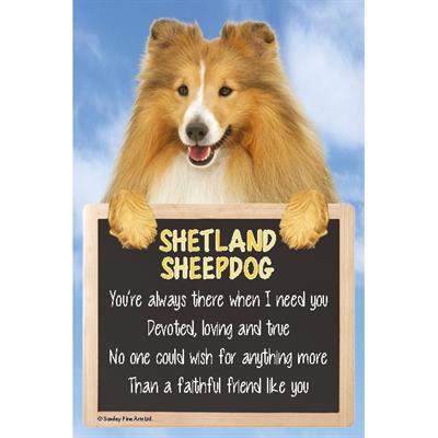 Sheltie Shetland Sheepdog 'You're Always There' Dog Sign