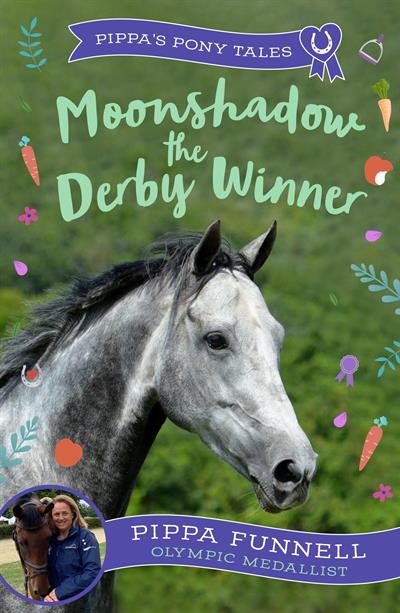 SIGNED COPY Book 11 of 18 Pippa's Pony Tales: Moonshadow the Derby Winner by Pippa Funnell