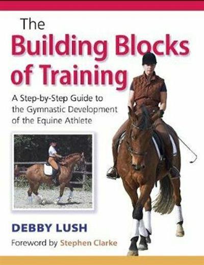 The Building Blocks of Training by Debby Lush